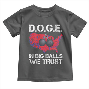 DOGE In Big Balls We Trust 2025 Toddler T Shirt Vintage American Map TS11 Dark Heather Print Your Wear