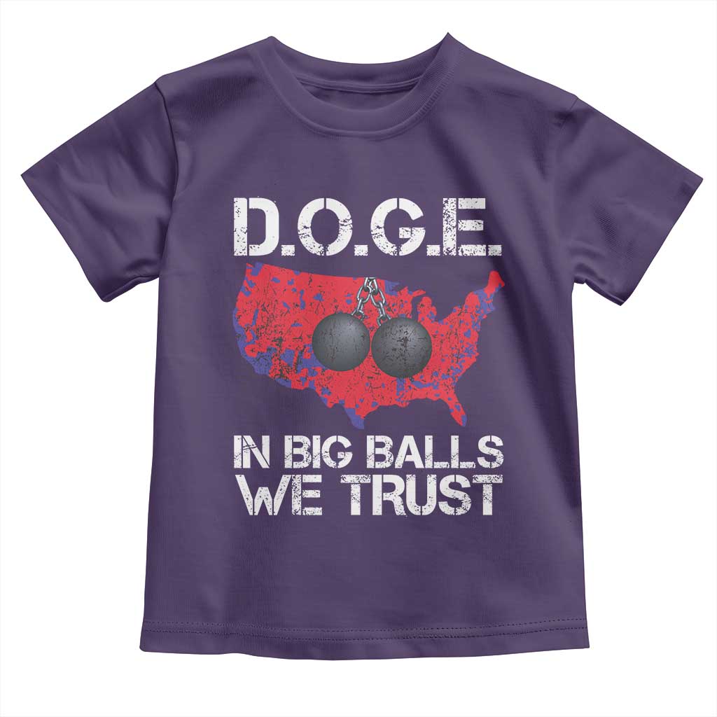 DOGE In Big Balls We Trust 2025 Toddler T Shirt Vintage American Map TS11 Purple Print Your Wear