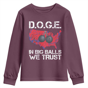 DOGE In Big Balls We Trust 2025 Youth Sweatshirt Vintage American Map TS11 Maroon Print Your Wear