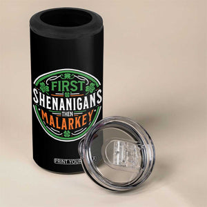 Funny First Shenanigans Then Malarkey 4 in 1 Can Cooler Tumbler Irish Shamrock St Patrick's Day TS11 Print Your Wear
