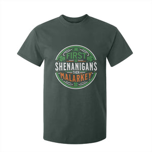 Funny First Shenanigans Then Malarkey T Shirt For Kid Irish Shamrock St Patrick's Day TS11 Dark Forest Green Print Your Wear