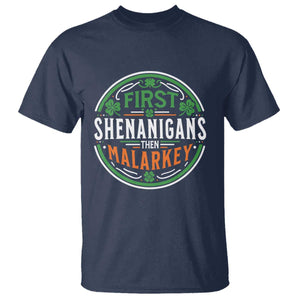 Funny First Shenanigans Then Malarkey T Shirt Irish Shamrock St Patrick's Day TS11 Navy Print Your Wear