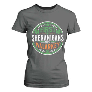 Funny First Shenanigans Then Malarkey T Shirt For Women Irish Shamrock St Patrick's Day TS11 Dark Heather Print Your Wear