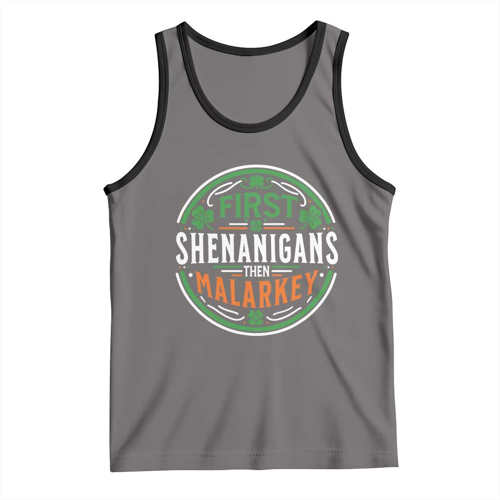 Funny First Shenanigans Then Malarkey Tank Top Irish Shamrock St Patrick's Day TS11 Deep Heather Black Print Your Wear