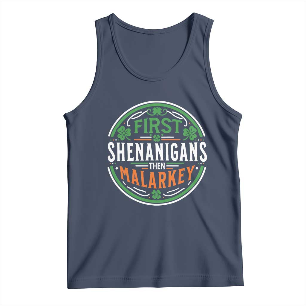 Funny First Shenanigans Then Malarkey Tank Top Irish Shamrock St Patrick's Day TS11 Navy Print Your Wear
