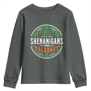 Funny First Shenanigans Then Malarkey Youth Sweatshirt Irish Shamrock St Patrick's Day TS11 Dark Heather Print Your Wear