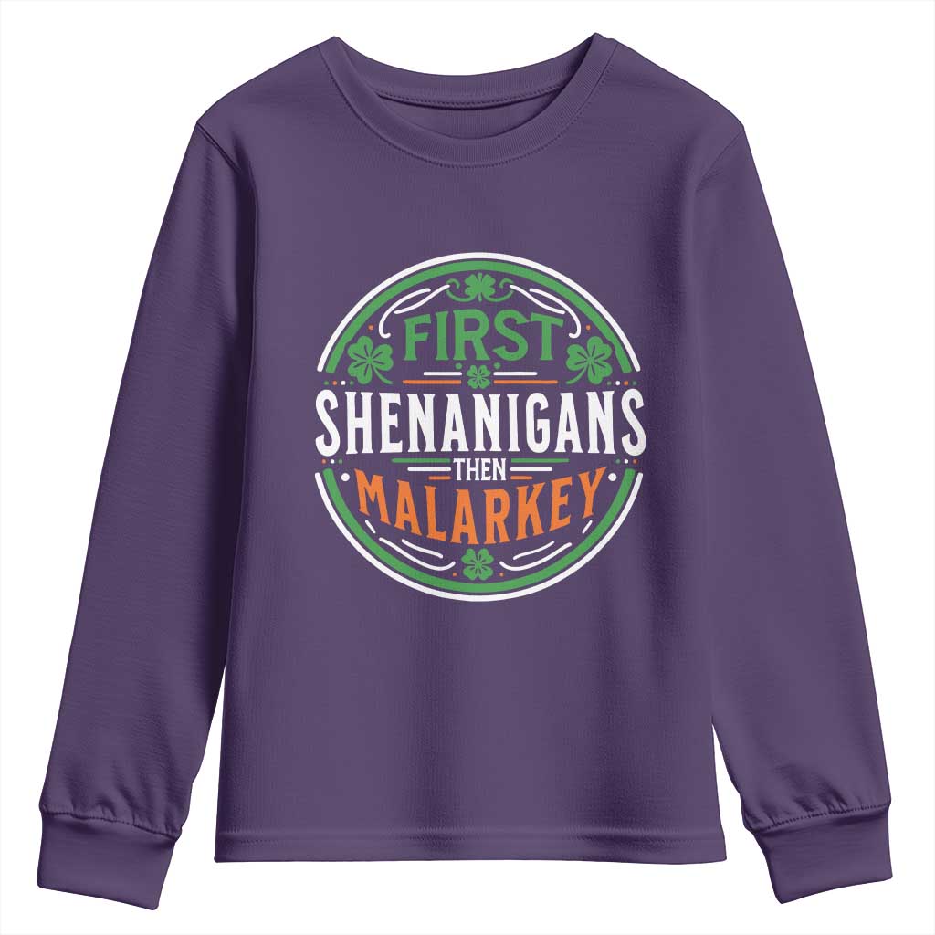 Funny First Shenanigans Then Malarkey Youth Sweatshirt Irish Shamrock St Patrick's Day TS11 Purple Print Your Wear