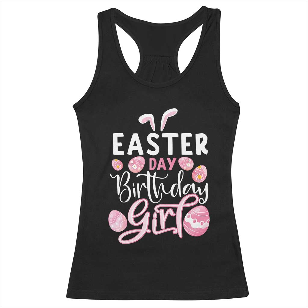 Funny Easter Day Birthday Girl Racerback Tank Top Born On Easter Day Eggs TS11 Black Print Your Wear