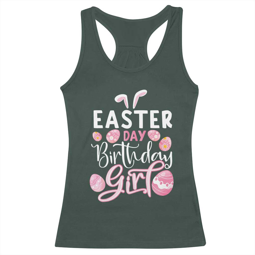 Funny Easter Day Birthday Girl Racerback Tank Top Born On Easter Day Eggs TS11 Dark Forest Green Print Your Wear