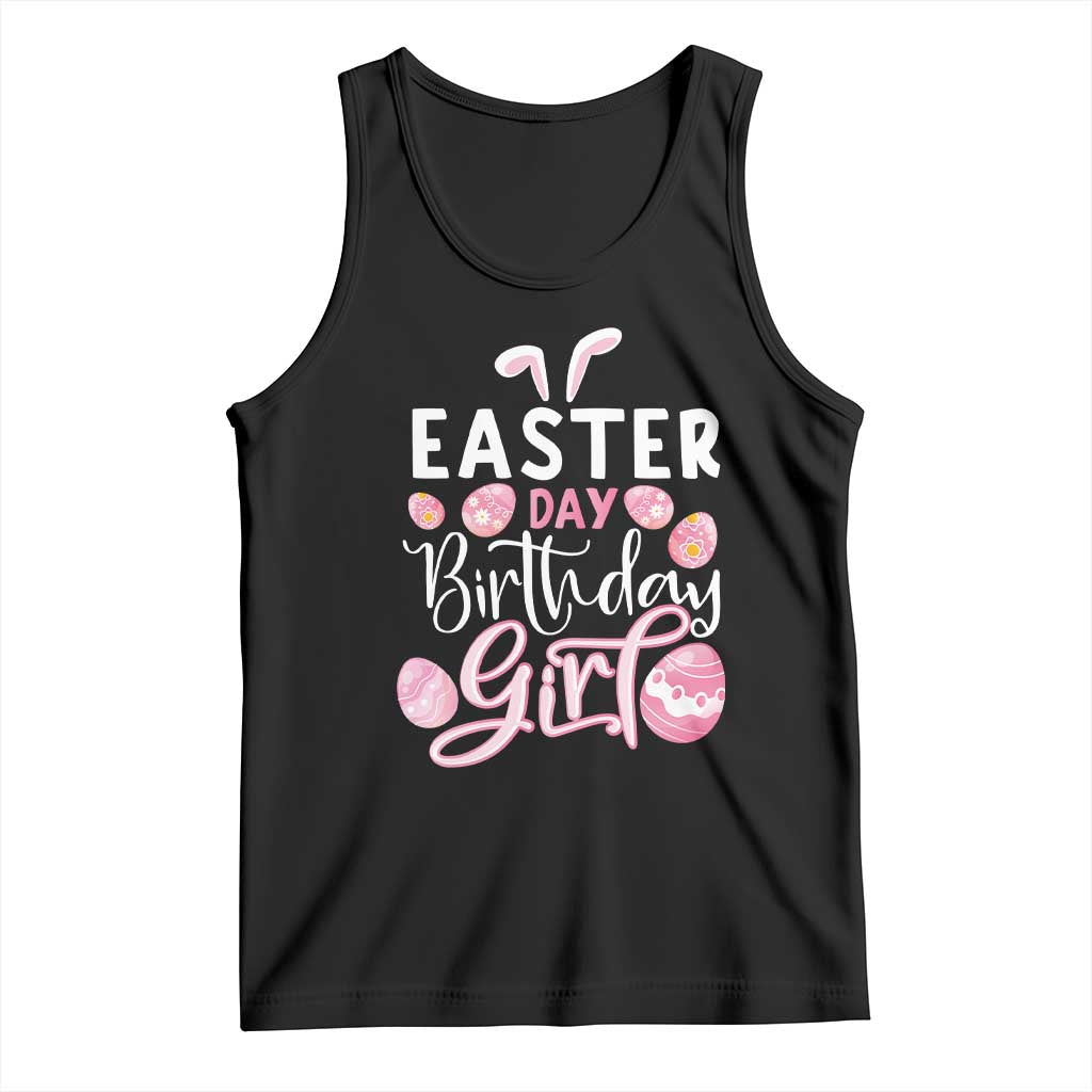Funny Easter Day Birthday Girl Tank Top Born On Easter Day Eggs TS11 Black Print Your Wear