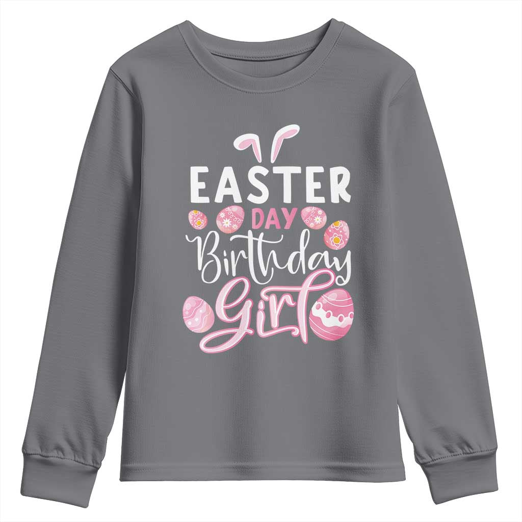 Funny Easter Day Birthday Girl Youth Sweatshirt Born On Easter Day Eggs TS11 Charcoal Print Your Wear