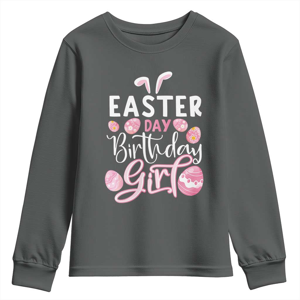 Funny Easter Day Birthday Girl Youth Sweatshirt Born On Easter Day Eggs TS11 Dark Heather Print Your Wear