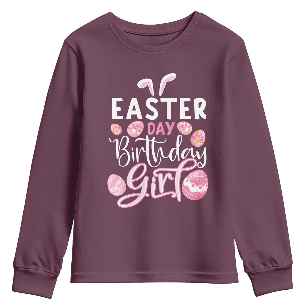 Funny Easter Day Birthday Girl Youth Sweatshirt Born On Easter Day Eggs TS11 Maroon Print Your Wear