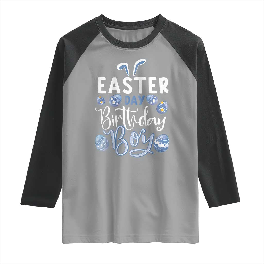 Funny Easter Day Birthday Boy Raglan Shirt Born On Easter Day Eggs TS11 Sport Gray Black Print Your Wear