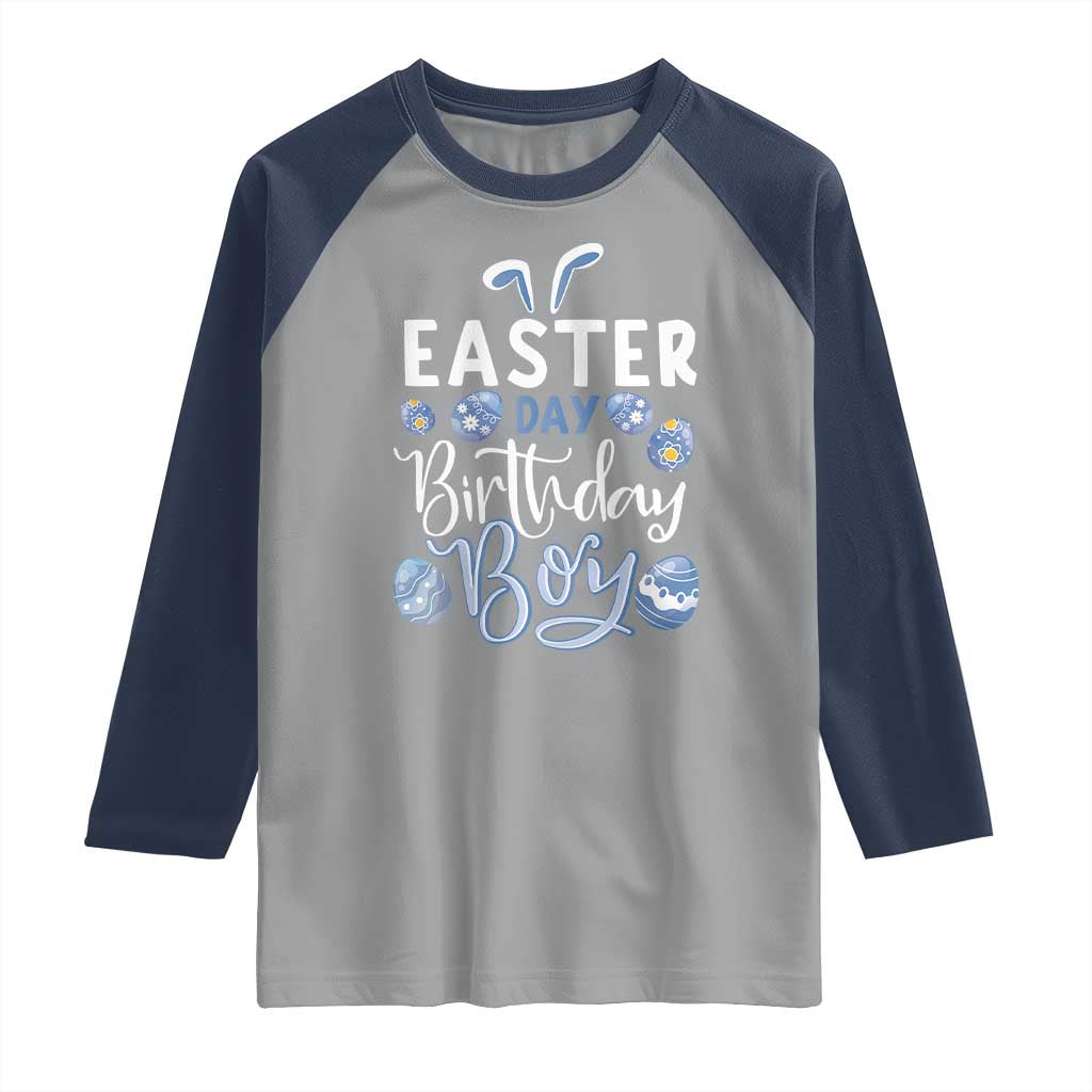 Funny Easter Day Birthday Boy Raglan Shirt Born On Easter Day Eggs TS11 Sport Gray Navy Print Your Wear