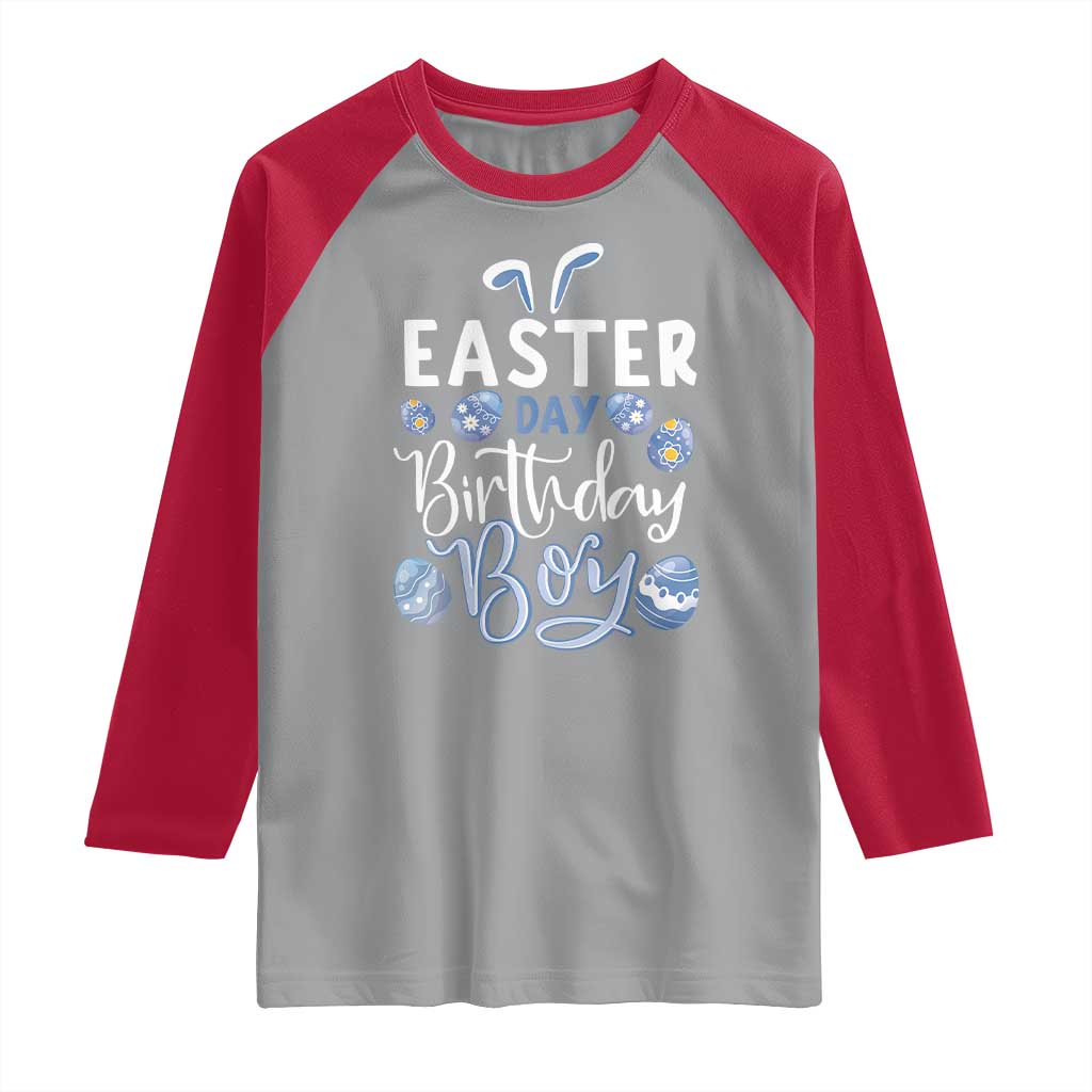 Funny Easter Day Birthday Boy Raglan Shirt Born On Easter Day Eggs TS11 Sport Gray Red Print Your Wear