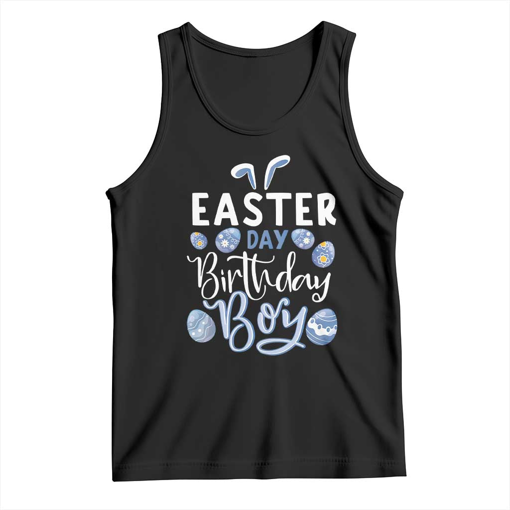 Funny Easter Day Birthday Boy Tank Top Born On Easter Day Eggs TS11 Black Print Your Wear
