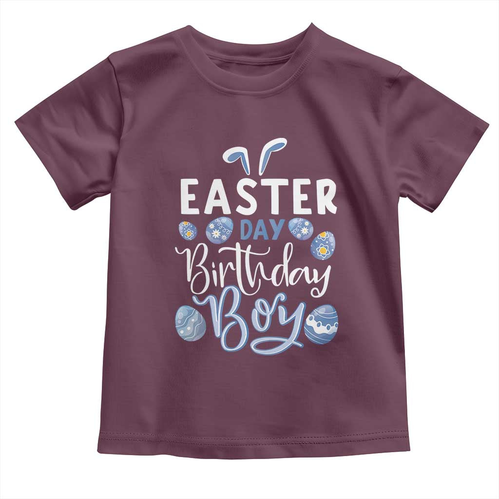 Funny Easter Day Birthday Boy Toddler T Shirt Born On Easter Day Eggs TS11 Maroon Print Your Wear