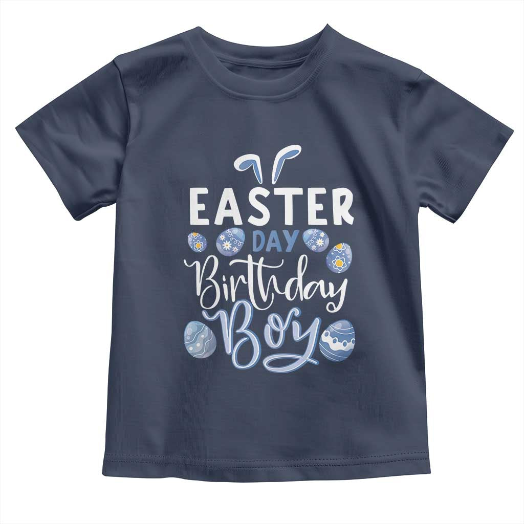 Funny Easter Day Birthday Boy Toddler T Shirt Born On Easter Day Eggs TS11 Navy Print Your Wear