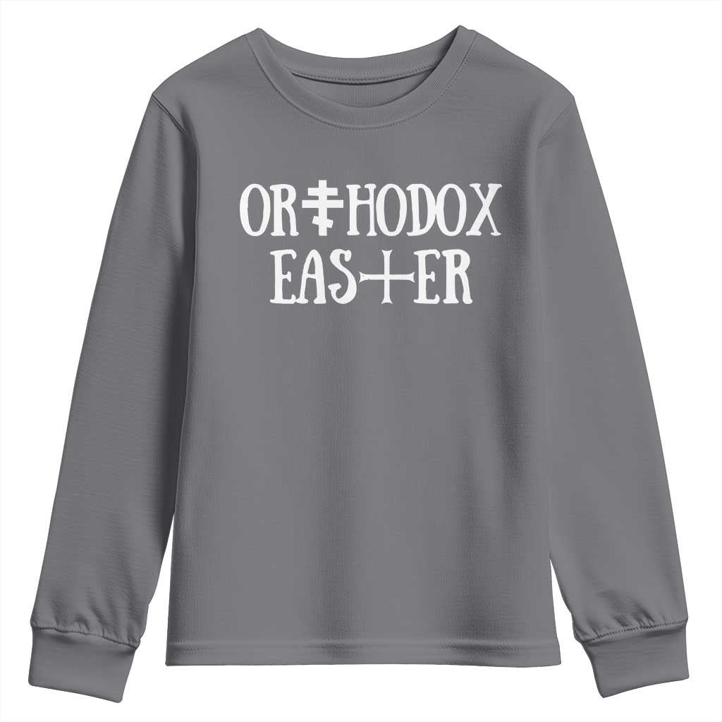 Orthodox Easter Orthodox Christian Faith Jesus Cross Youth Sweatshirt TS11 Charcoal Print Your Wear