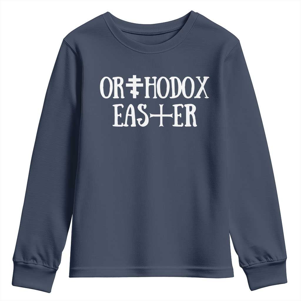 Orthodox Easter Orthodox Christian Faith Jesus Cross Youth Sweatshirt TS11 Navy Print Your Wear