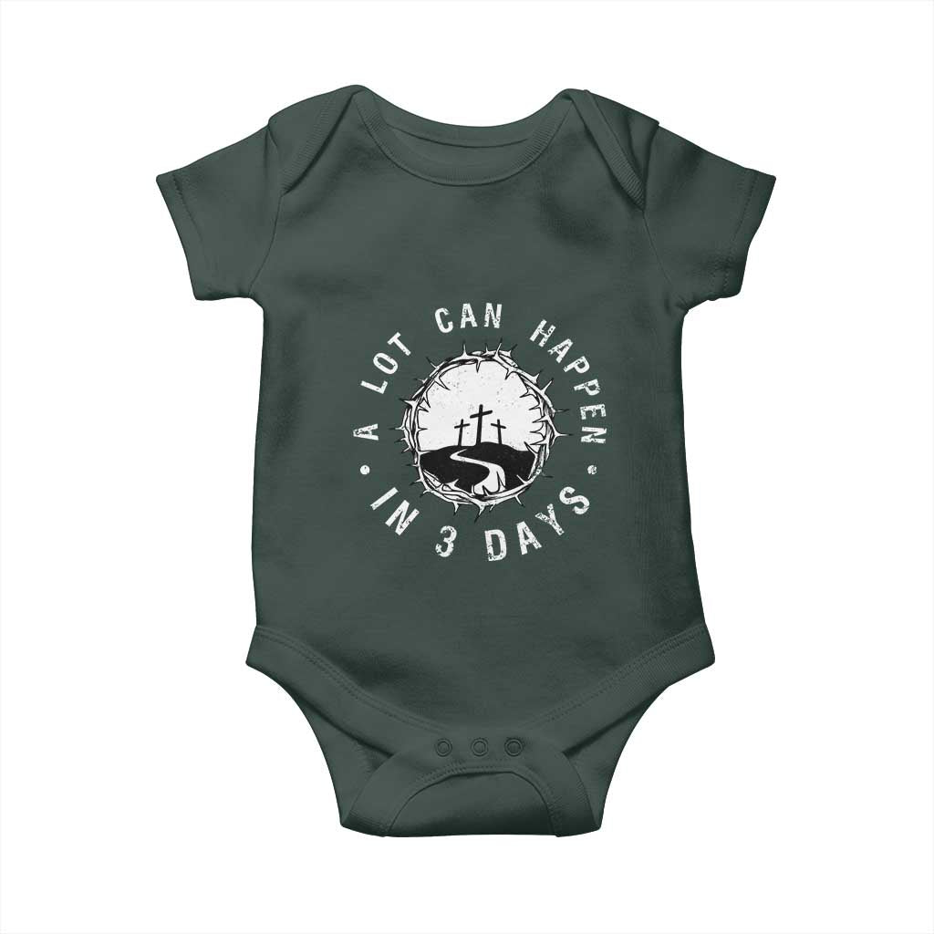 A Lot Can Happen In 3 Days Baby Onesie Vintage Crown Of Thorns Easter Day Good Friday Religious Christian TS11 Print Your Wear