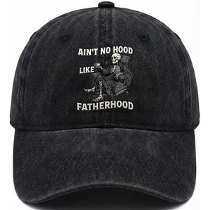 Funny Ain't No Hood Like Fatherhood Washed Cotton Baseball Cap Skeleton Dad Father's Day TS11 Print Your Wear