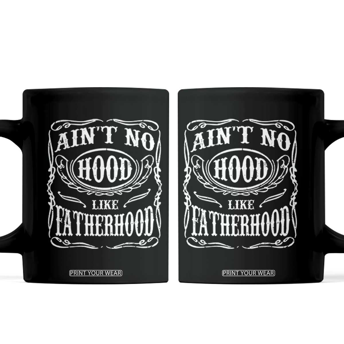 Aint No Hood Like Fatherhood Coffee Mug Dad Jokes Fathers Day