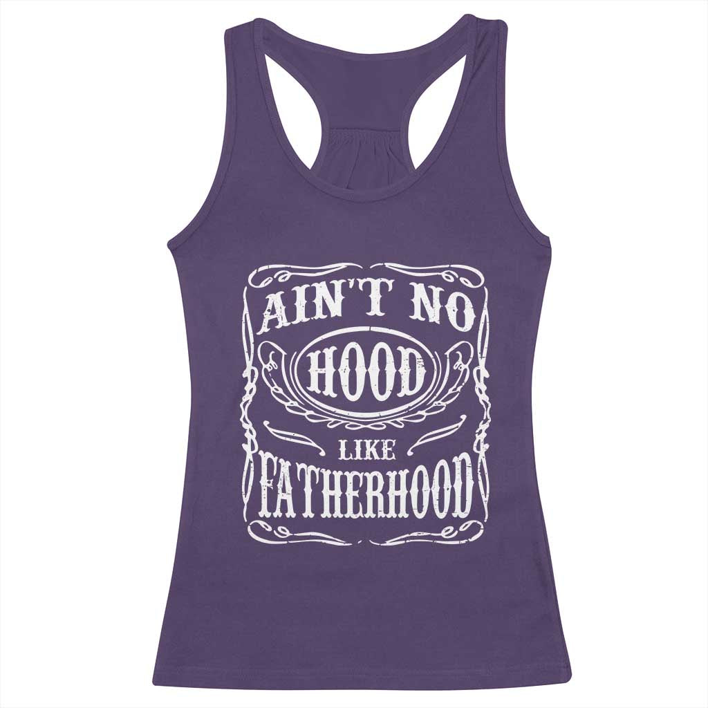 Aint No Hood Like Fatherhood Racerback Tank Top Dad Jokes Fathers Day TS11 Purple Print Your Wear