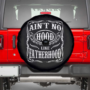 Aint No Hood Like Fatherhood Spare Tire Cover Dad Jokes Fathers Day TS11 Black Print Your Wear