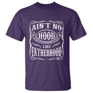 Aint No Hood Like Fatherhood T Shirt Dad Jokes Fathers Day TS11 Purple Print Your Wear