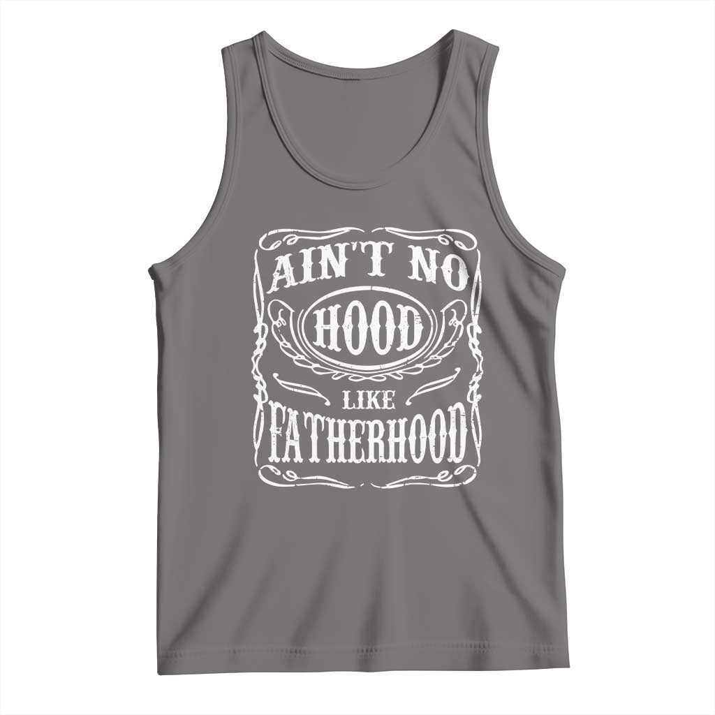 Aint No Hood Like Fatherhood Tank Top Dad Jokes Fathers Day