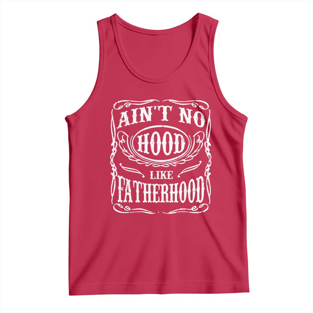 Aint No Hood Like Fatherhood Tank Top Dad Jokes Fathers Day