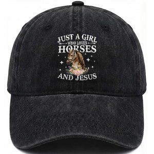 Just A Girl Who Loves Horses And Jesus Washed Cotton Baseball Cap Christian Girls Horse TS11 Print Your Wear