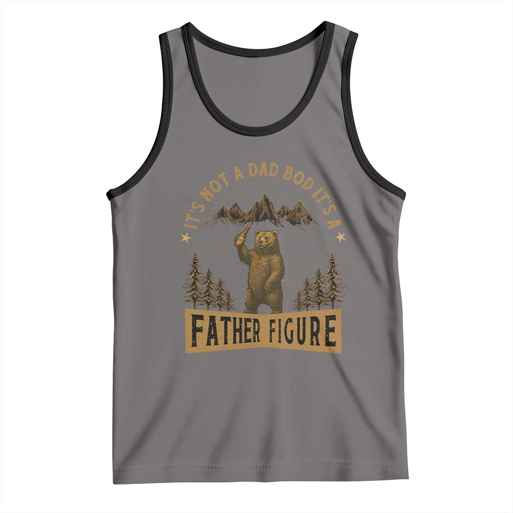 Funny It's Not A Dad Bod It's A Father Figure Tank Top Bear Beer Father's Day TS11 Deep Heather Black Print Your Wear