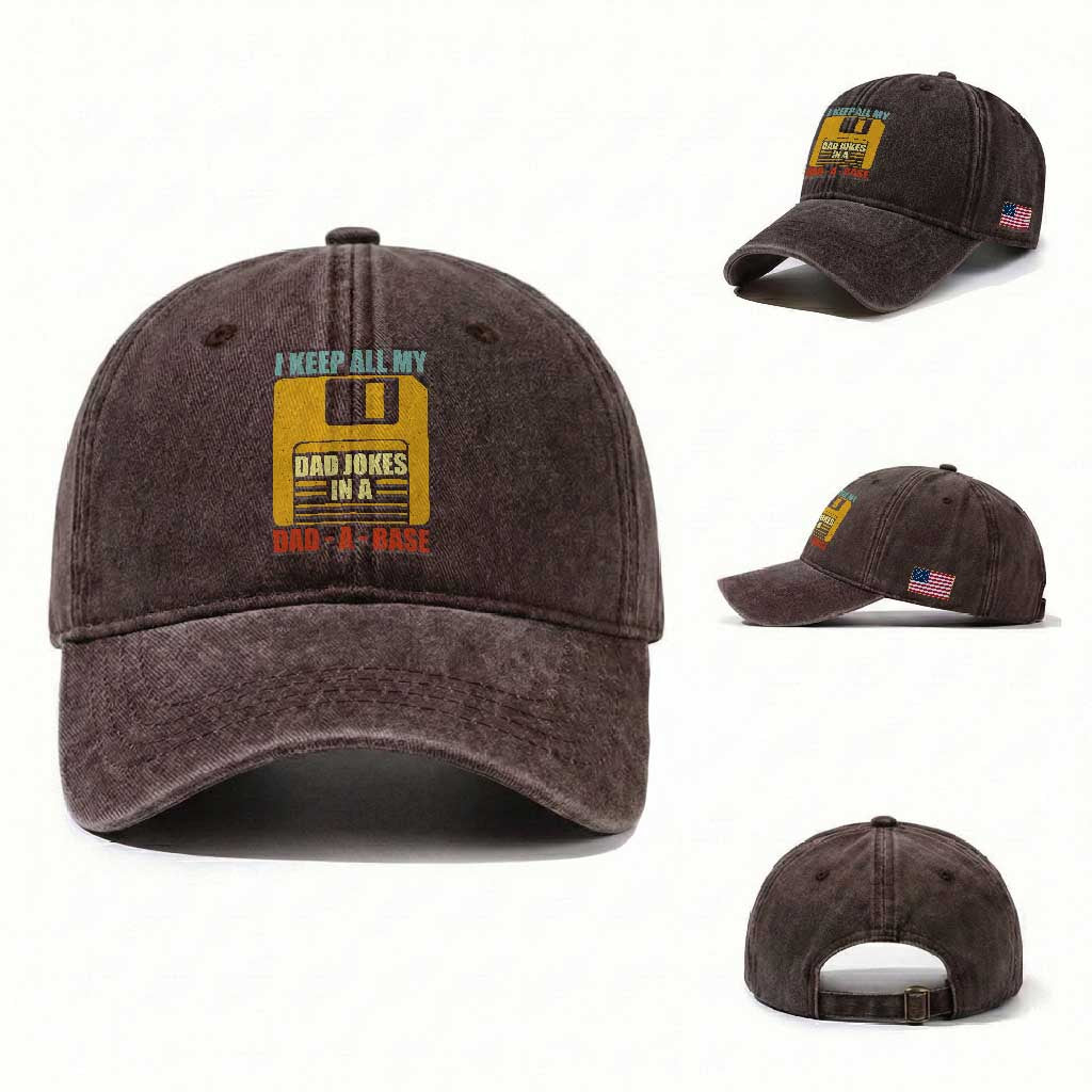 Funny I Keep All My Dad Jokes In A Dad A Base Washed Cotton Baseball Cap Fathers Day TS11 Washed Cap Universal Fit Dark Brown Print Your Wear