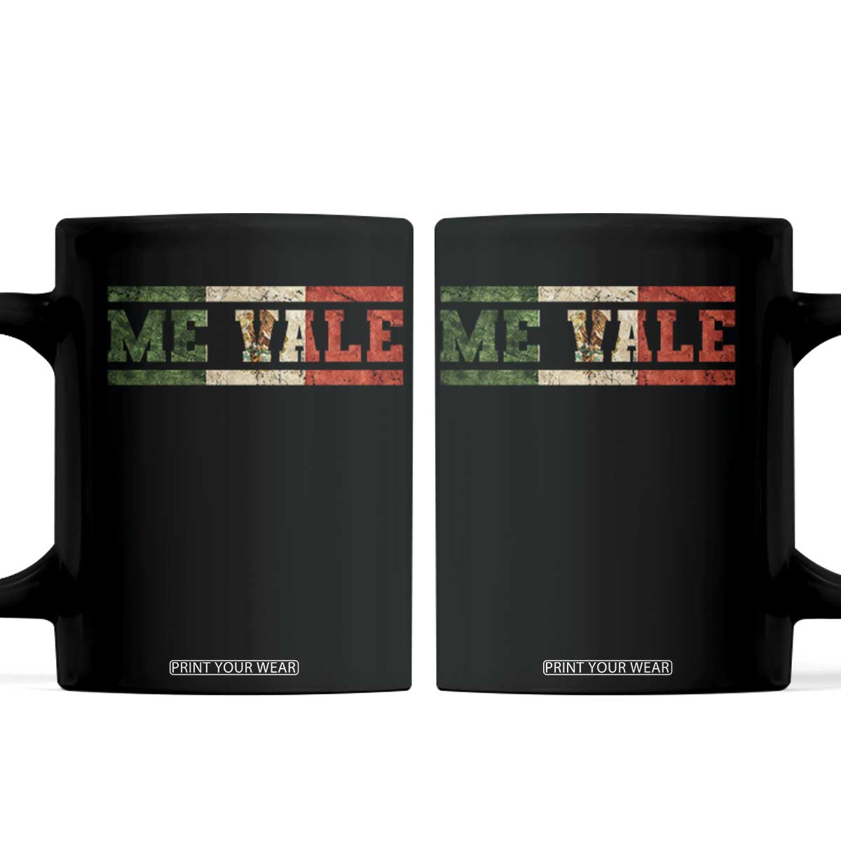 Me Vale Mexican Flag Latino Spanish Slang Coffee Mug TS11 Black Print Your Wear