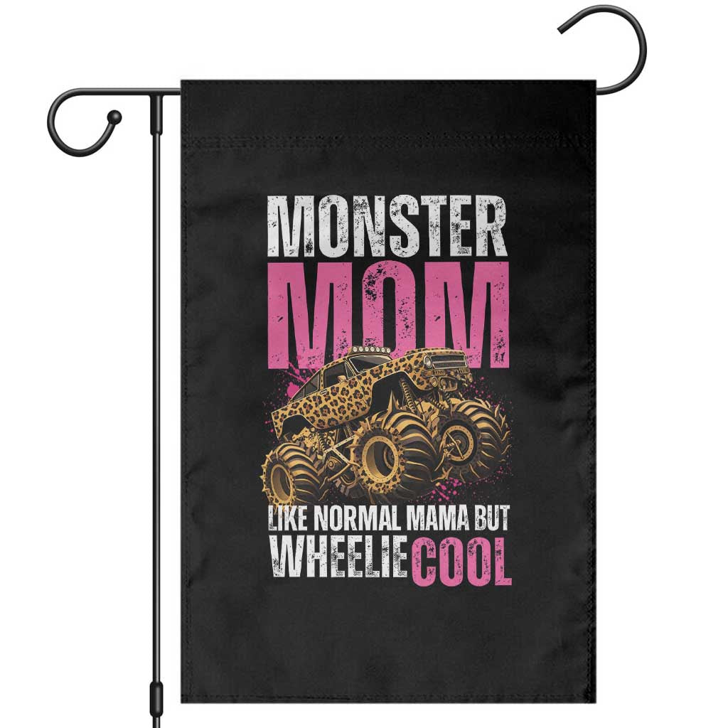 Monster Mom Like Normal Mama But Wheelie Cool Garden Flag Monster Truck Mama TS11 Black Print Your Wear