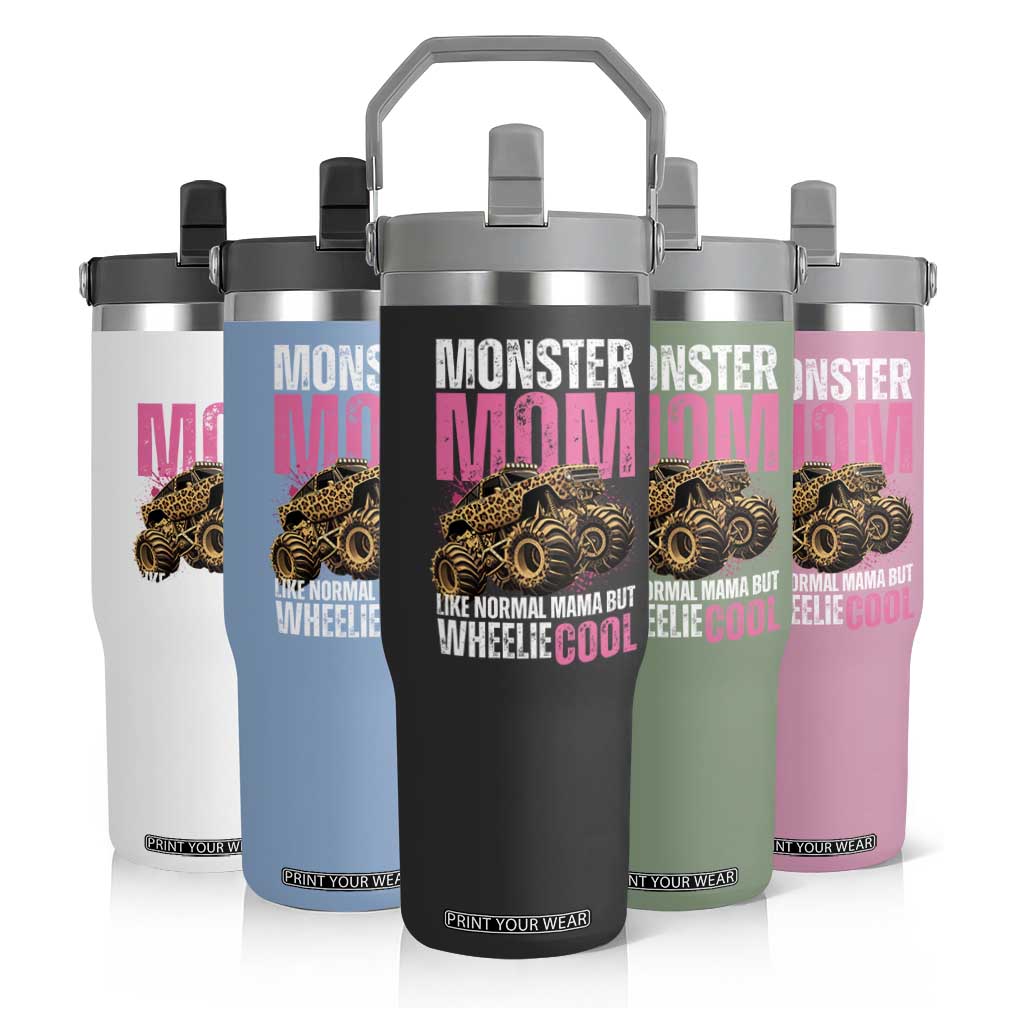 Monster Mom Like Normal Mama But Wheelie Cool Flip Straw Tumbler Monster Truck Mama TS11 Print Your Wear