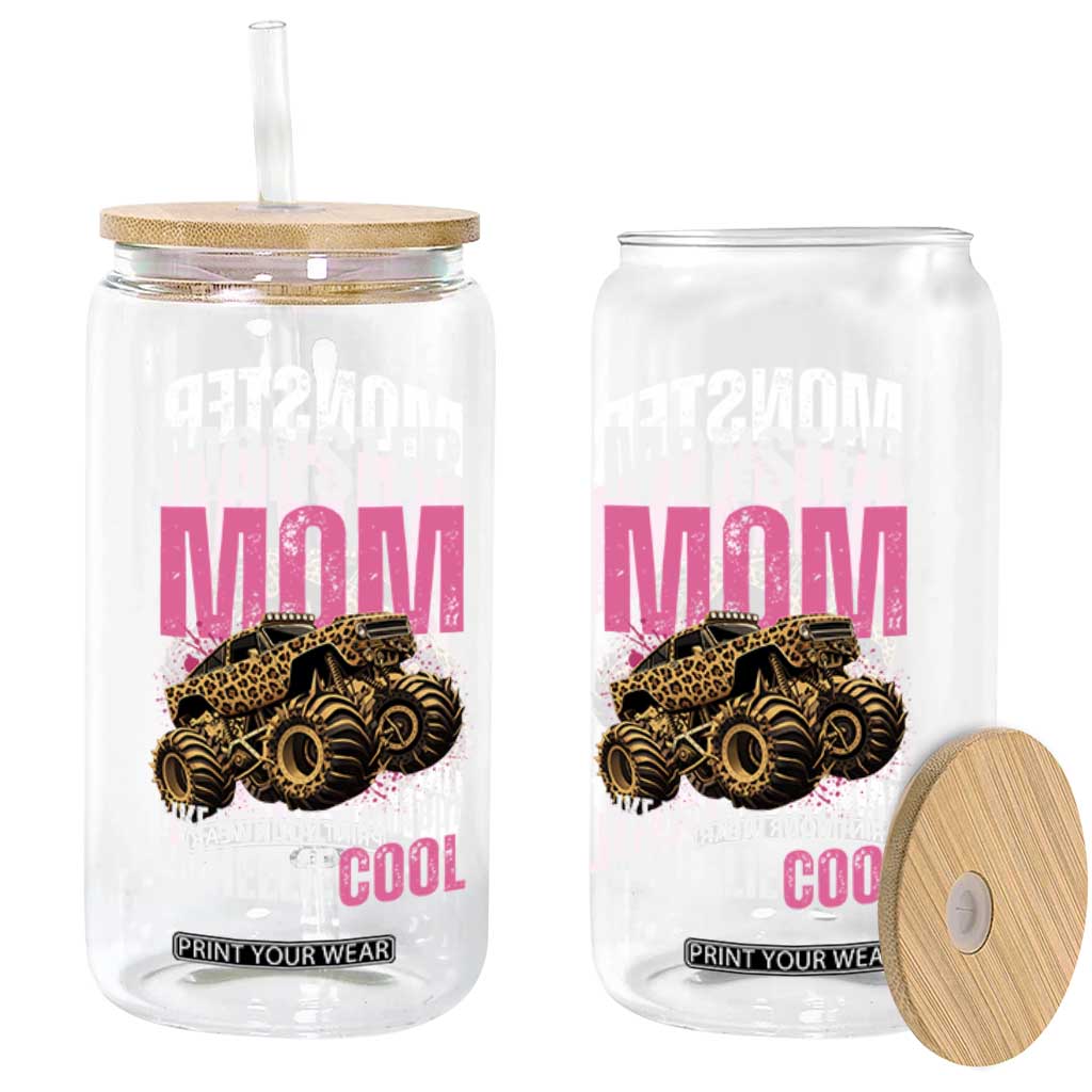 Monster Mom Like Normal Mama But Wheelie Cool Glass Can Monster Truck Mama TS11 Print Your Wear