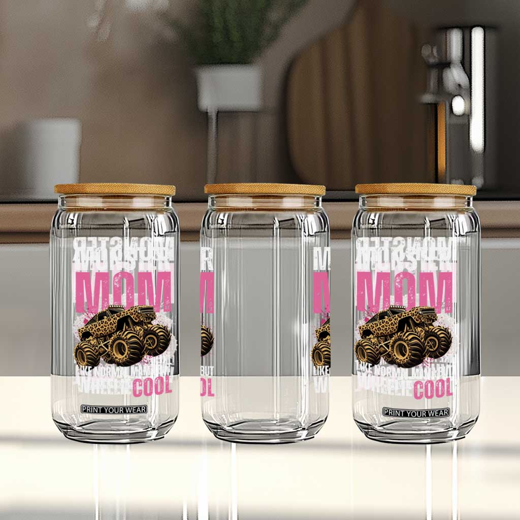 Monster Mom Like Normal Mama But Wheelie Cool Glass Can Monster Truck Mama TS11 Print Your Wear
