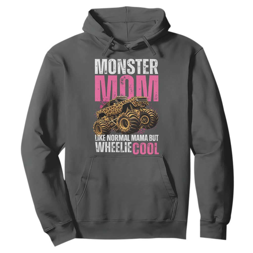 Monster Mom Like Normal Mama But Wheelie Cool Hoodie Monster Truck Mama TS11 Dark Heather Print Your Wear