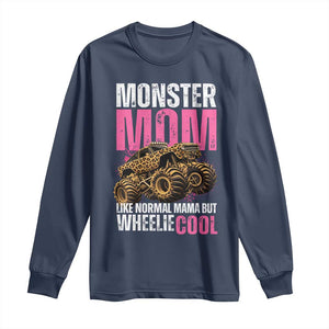 Monster Mom Like Normal Mama But Wheelie Cool Long Sleeve Shirt Monster Truck Mama TS11 Navy Print Your Wear