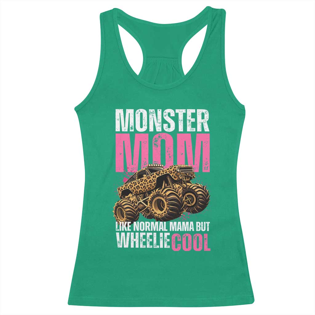 Monster Mom Like Normal Mama But Wheelie Cool Racerback Tank Top Monster Truck Mama TS11 Irish Green Print Your Wear