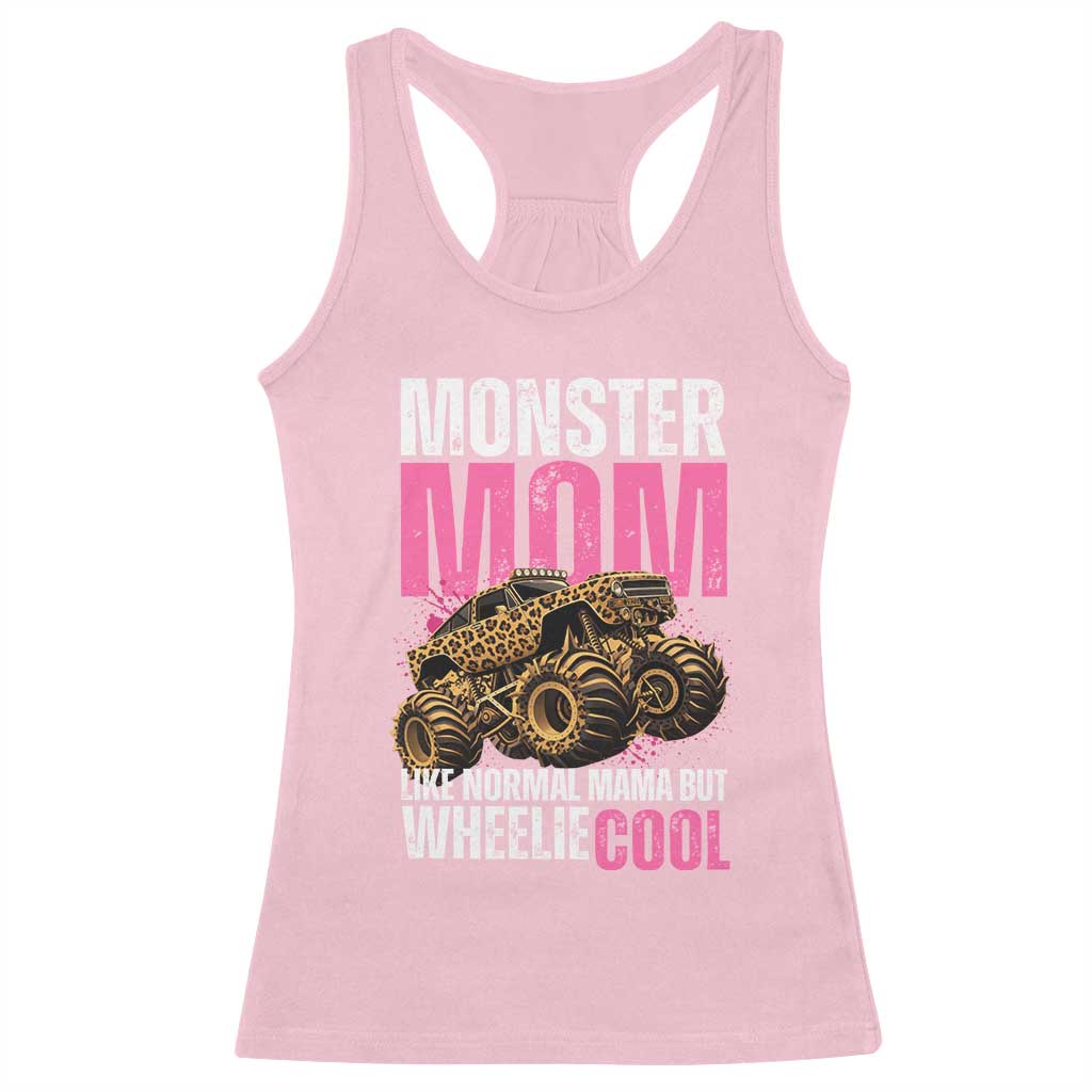 Monster Mom Like Normal Mama But Wheelie Cool Racerback Tank Top Monster Truck Mama TS11 Light Pink Print Your Wear