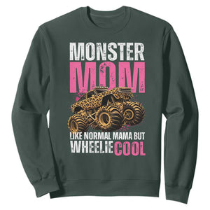 Monster Mom Like Normal Mama But Wheelie Cool Sweatshirt Monster Truck Mama TS11 Dark Forest Green Print Your Wear