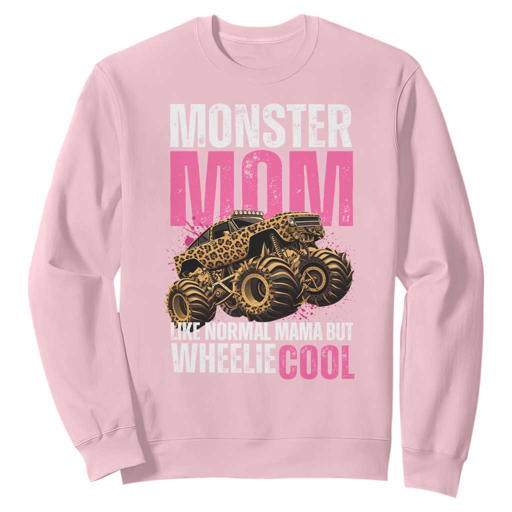 Monster Mom Like Normal Mama But Wheelie Cool Sweatshirt Monster Truck Mama TS11 Light Pink Print Your Wear