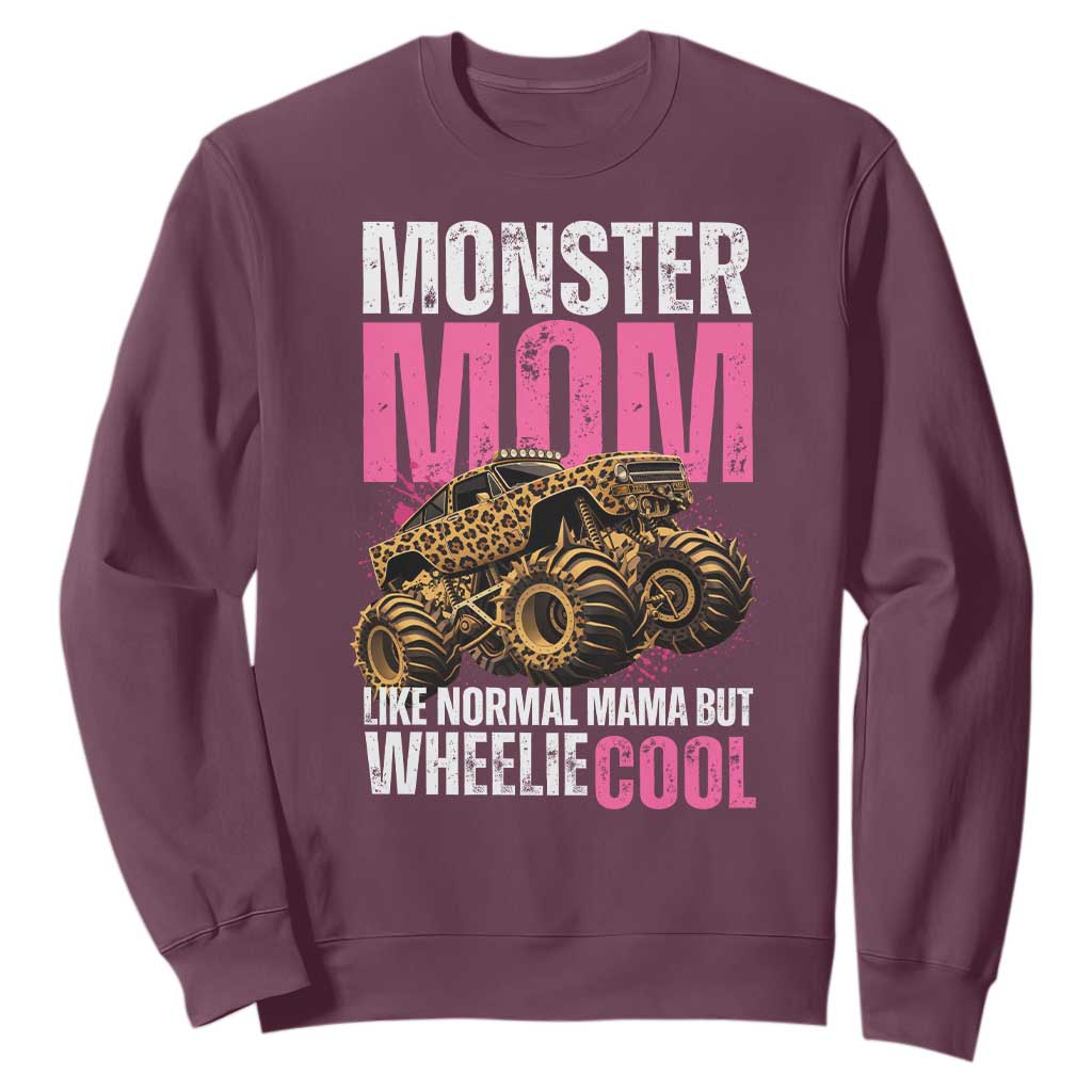 Monster Mom Like Normal Mama But Wheelie Cool Sweatshirt Monster Truck Mama TS11 Maroon Print Your Wear