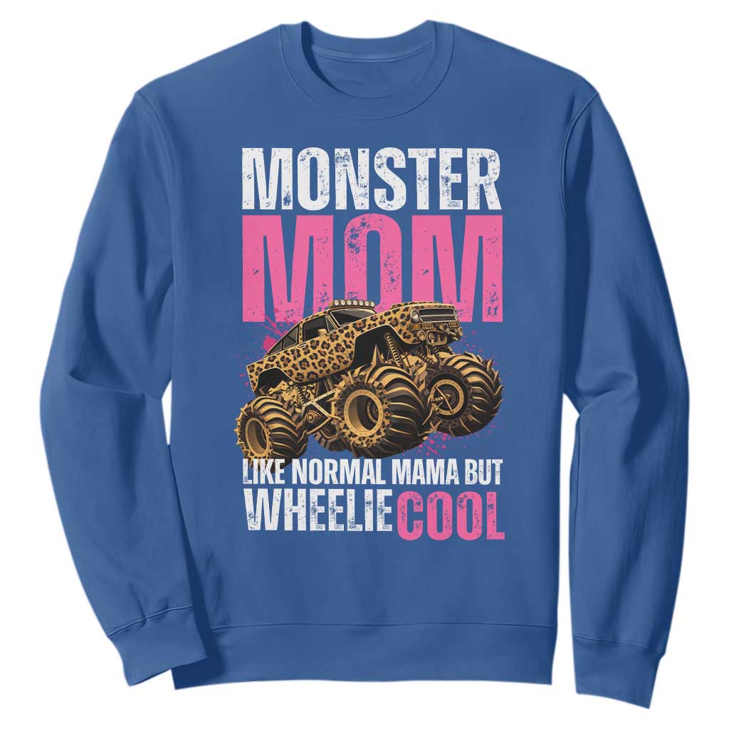 Monster Mom Like Normal Mama But Wheelie Cool Sweatshirt Monster Truck Mama TS11 Royal Blue Print Your Wear