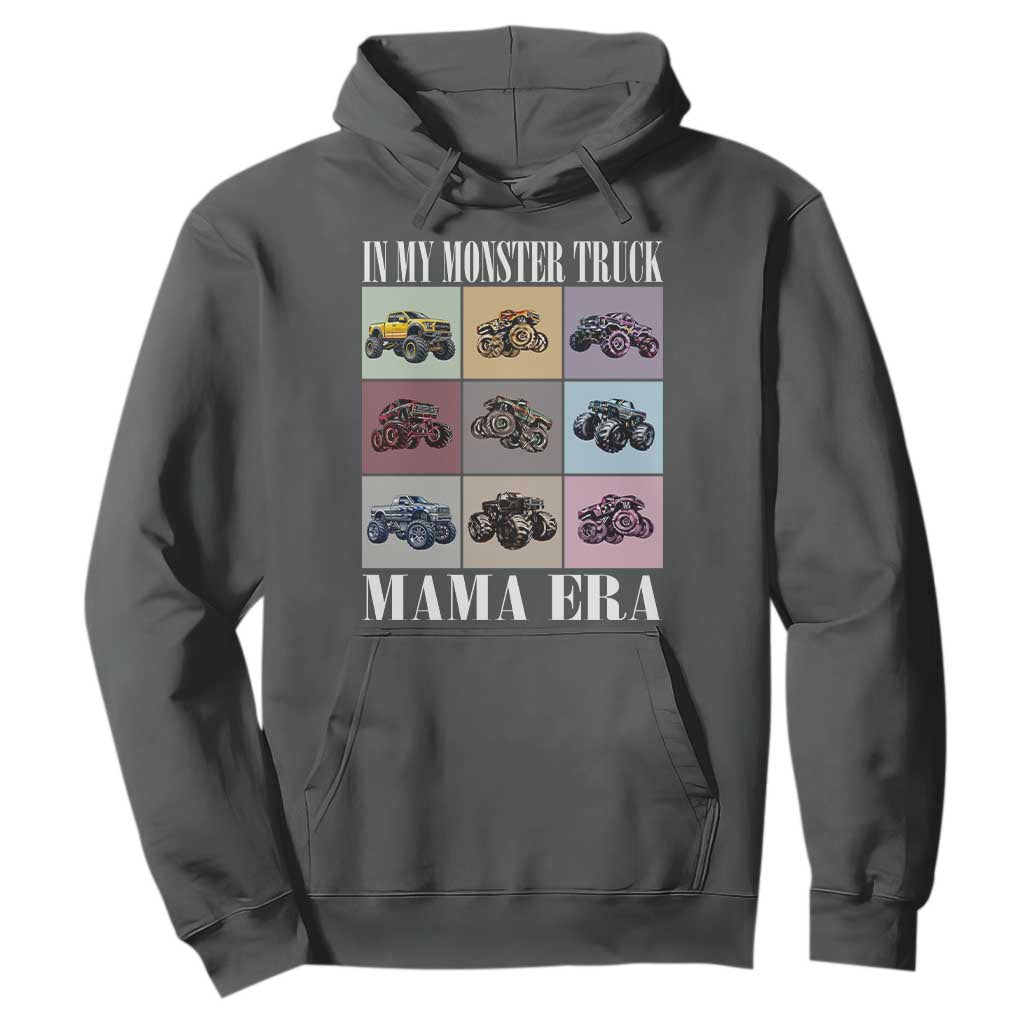 In My Monster Truck Mama Era Hoodie TS11 Dark Heather Print Your Wear